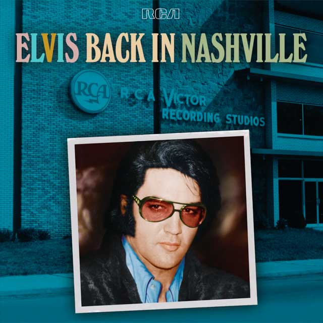 Elvis Presley – Elvis back in Nashville